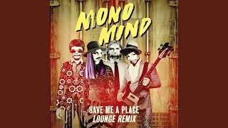 Save Me A Place Lounge Remix Save Me A Place Lounge Remix