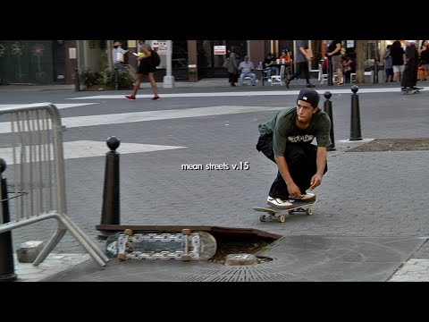 Mean Streets v.15 | Raw New York City Street Skating