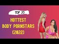TOP 20 Hottest Body Pornstars [2022]