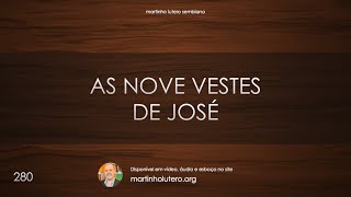 Martinho Lutero Semblano - As nove vestes de José