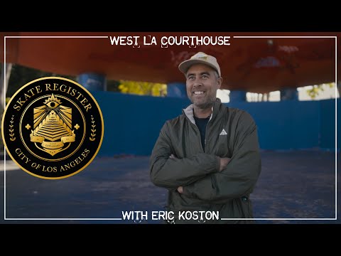Eric Koston | Skate Register: The West LA Courthouse