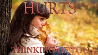 Watch Hurts Thinking Of You video