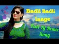 Dj Remix Song | Badli Badli Laage | Sapna Chaudhary, Vickky Kajla | Haryanvi Dj Songs | #DjSanty |