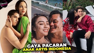 Kelewat Batas? Begini A Pacaran 10 Anak Artis Indonesia Dengan Kekasihnya, Bikin Jomblo Iri