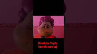 Rafadan Tayfa Galaktik Tayfa #shorts komik montaj😂😂#funny