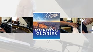 Saturday, May 29, 2021 - Morning Glories with Bob Ravenscroft