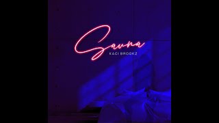 Kaci Brookz - Sauna (Lyric Video)