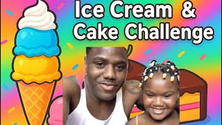 Ice Cream & Cake Challenge With My Daughter No Hands Challenge
