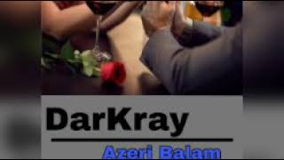 DarKray-Azeri Balam #TmRapDünýäsi