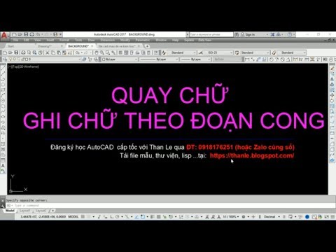 QUAY CHỮ - VIẾT CHỮ THEO CUNG TRÒN TRONG AUTOCAD