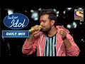 "Zindagi Har Kadam Ek Nai Jung Hai" पर एक On-Point Performance! | Indian Idol | Daily Mix