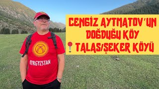 Cengi̇z Aytmatovun Doğduğu Köye Gi̇tti̇m