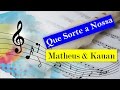 Que sorte a nossa - Notas Flauta Doce