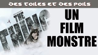 The Thing De John Carpenter - Mon Film Préféré - Critique & Yse