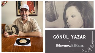 Gönül Yazar - Dönemez Ki̇ Bana