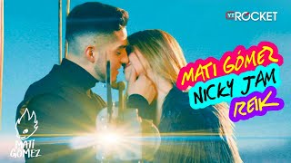 Mati Gómez X Nicky Jam X Reik - Yo No Sé | Remix