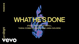 Watch Passion What Hes Done feat Kristian Stanfill Tasha Cobbs Leonard  Anna Golden video