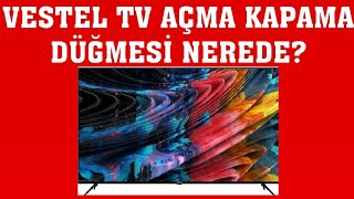 Vestel Tv Açma Kapama Düğmesi Nerede?
