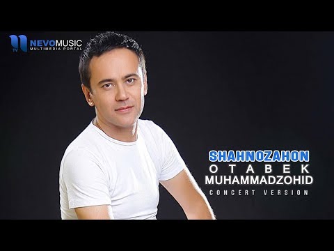 Otabek Muhammadzohid - Shahnozahon Concert Version