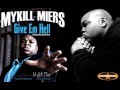 Mykill Miers - Give Em Hell (NEW SINGLE)