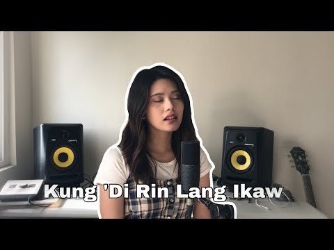 Kung 'Di Rin Lang Ikaw - December Avenue feat. Moira Dela Torre (Cover)