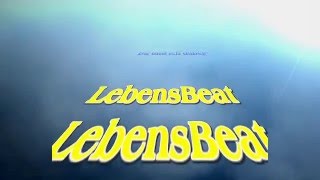 Ana Juwelana: Lebensbeat (Original-Lyrics)