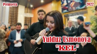 Yulduz Usmonova - Kel (Official Video) 2022 | Юлдуз Усмонова - Кел