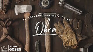 El Perfeccionamiento de la Obra