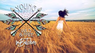 Young, Wild and Free