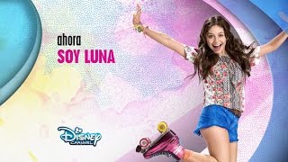 Disney Channel España: Ahora Soy Luna