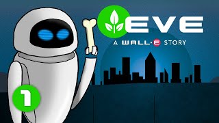 Eve A Wall-E Story - Ch. 1 Directive