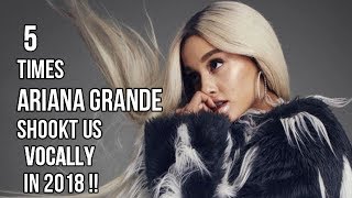 5 Times Ariana Grande Shookt Us Vocally In 2018 5 Times Ariana Grande Shookt Us Vocally In 2018