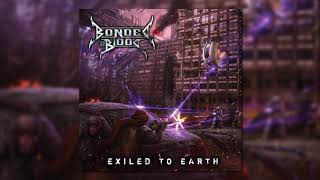 Watch Bonded By Blood Exiled To Earth video