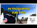 Camco RV Telescoping Flag Pole - Works Like A Champ! 😍