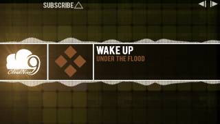 Watch Under The Flood Wake Up video