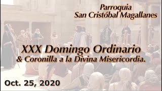 XXX Domingo del Tiempo Ordinario - Octubre 25, 2020.