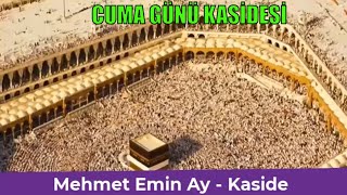 A Günü Kasi̇desi̇ Mehmet Emin Ay - İlâhî Cennete Evine Girenlerden Eyle Bizi -Yâ Hayyûl Yâ Kayyûm