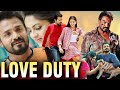 LOVE DUTY | Full Hindi Dubbed Action Movies | VijayRaghavendra, Radhika Preethi | South Action Movie
