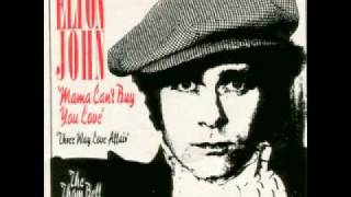 Watch Elton John Mama Cant Buy You Love video