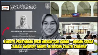 Pensyarah Uitm Meninggal Dunia Bukan Sebab Lemas Individu Tampil Jelaskan Cerita Sebenar