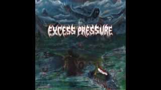 Watch Excess Pressure Nightmare video