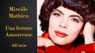 Mireille Mathieu. Una Femme Amoureuse. 60 Минут Красивой Песни Для Расслабления И Удовольствия.