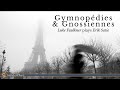 Satie: Gymnopédies & Gnossiennes (Luke Faulkner)