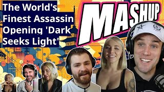 Reaction Mashup The Worlds Finest In Opening Dark Seeks Light