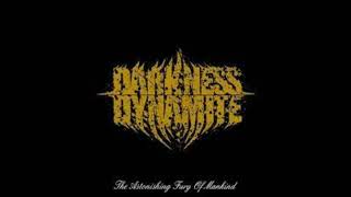 Watch Darkness Dynamite Chasing Inside video