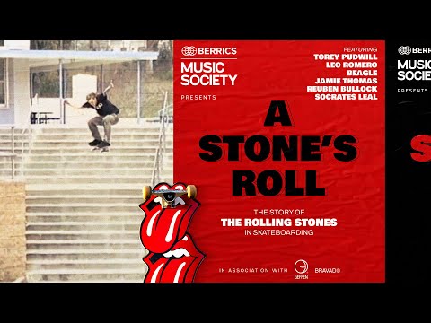 The Rolling Stones In Skateboarding | A Stone's Roll