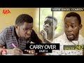 CARRY OVER Part 4 (Mark Angel Comedy) (Episode 242)