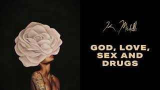 Watch K Michelle God Love Sex And Drugs video