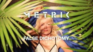 Watch Metric False Dichotomy video