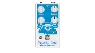 EarthQuaker Devices Dispatch Master Delay & Reverb Demo